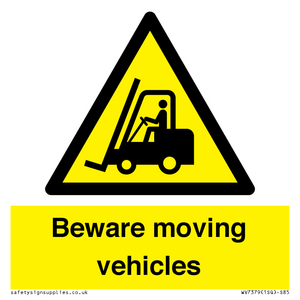Beware moving vehicles with Warning forklift symbol